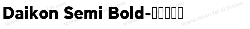 Daikon Semi Bold字体转换